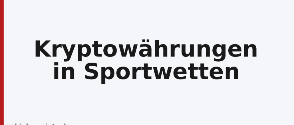Kryptowährungen in Sportwetten