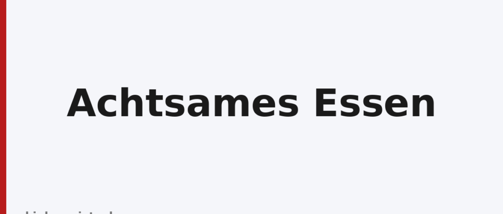 Achtsames Essen