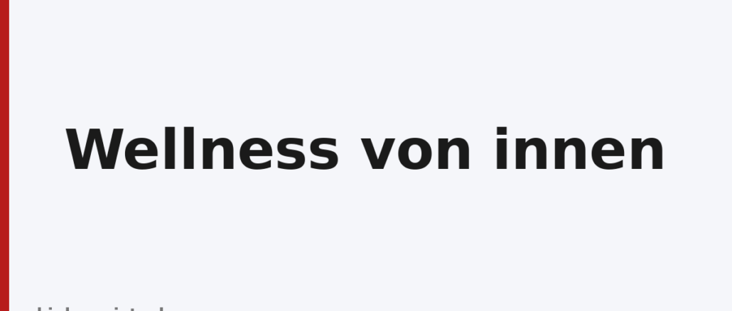 Wellness von innen