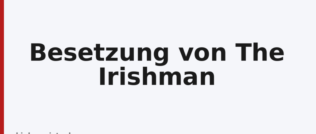 Besetzung von The Irishman